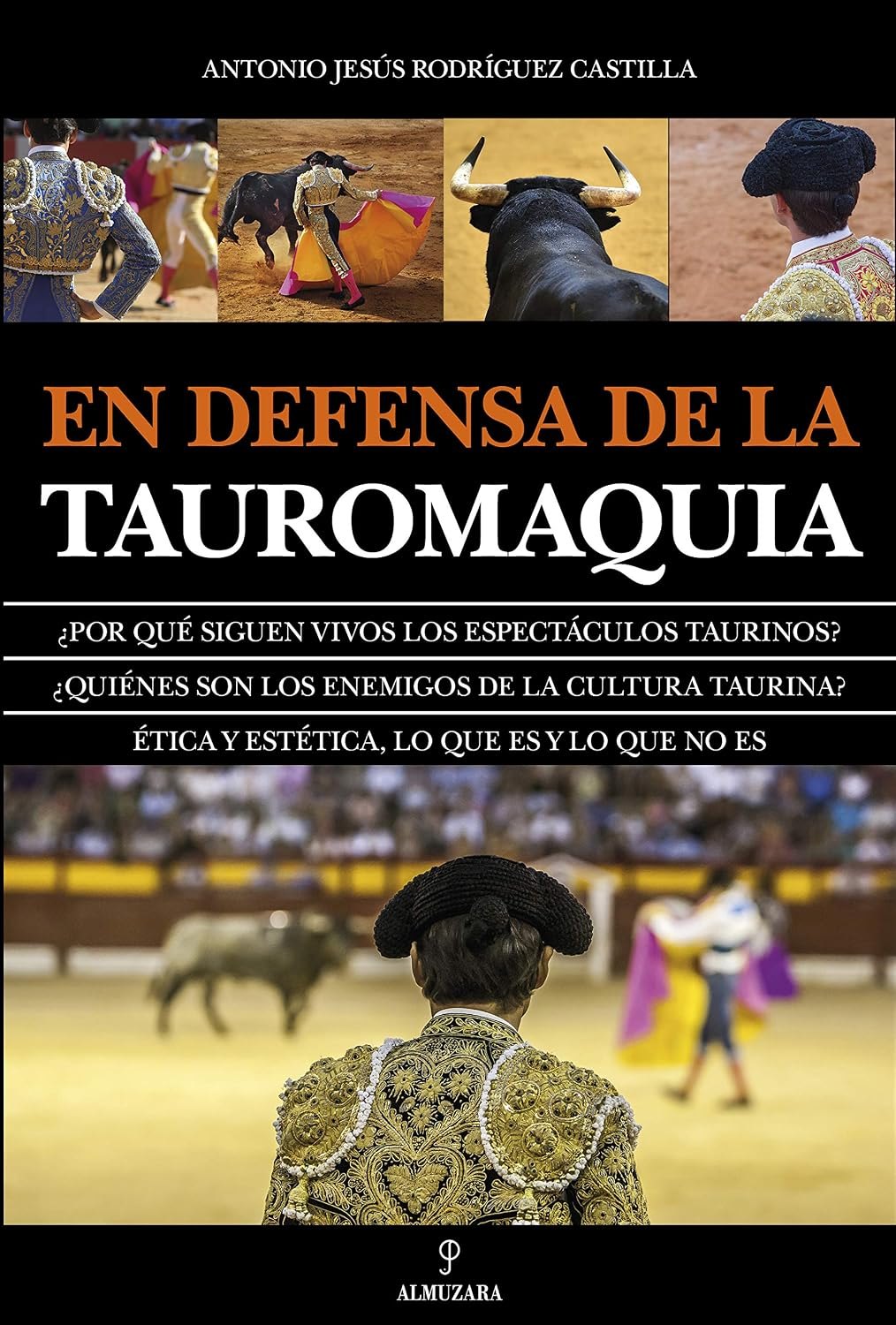 En defensa de la Tauromaquia (Taurología)